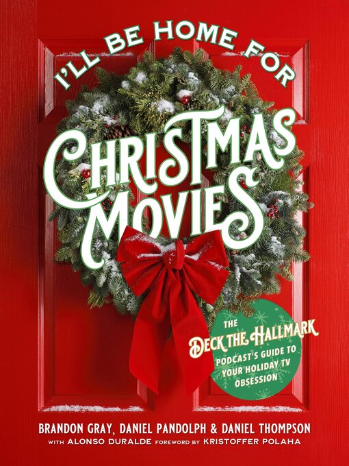 Title details for I'll Be Home for Christmas Movies by Brandon Gray - Wait list